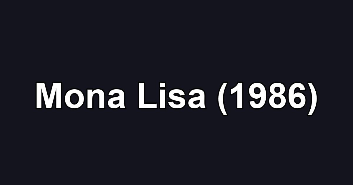 Mona Lisa (1986)