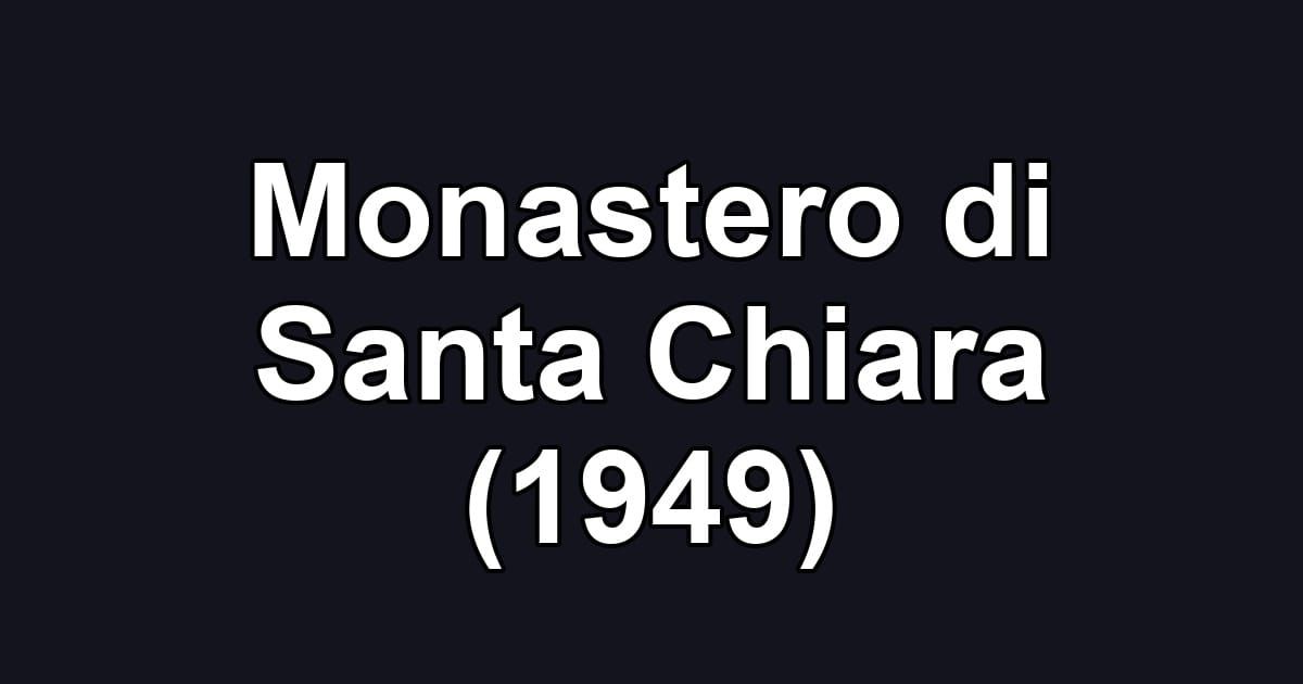 Monastero di Santa Chiara (1949)