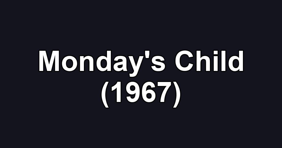 Monday's Child (1967)