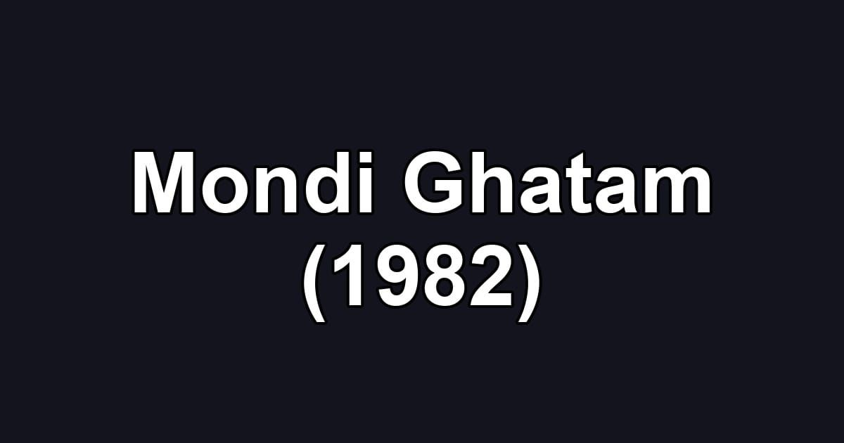 Mondi Ghatam (1982)