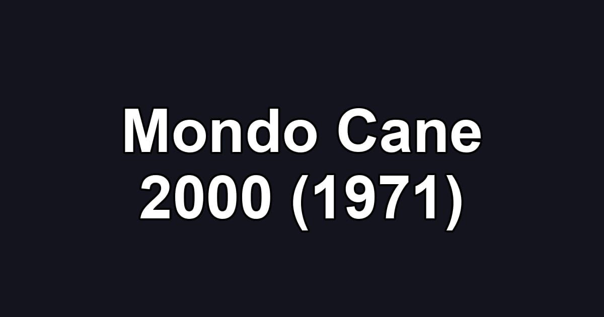 Mondo Cane 2000 (1971)