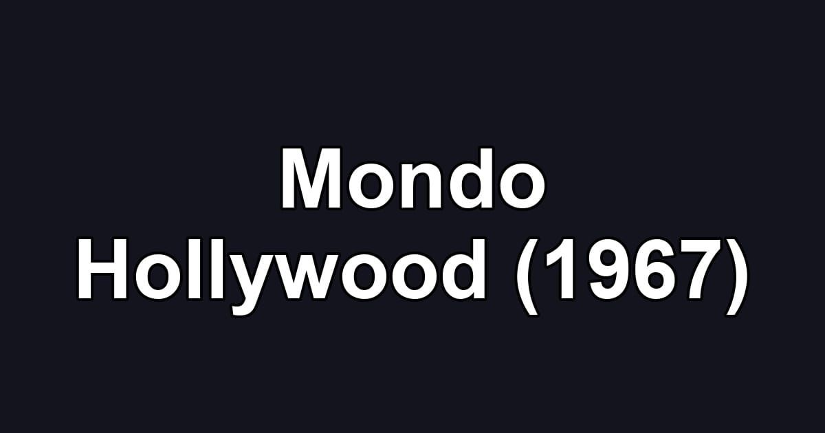 Mondo Hollywood (1967)