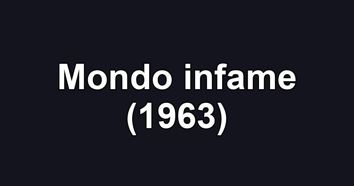 Mondo infame (1963)