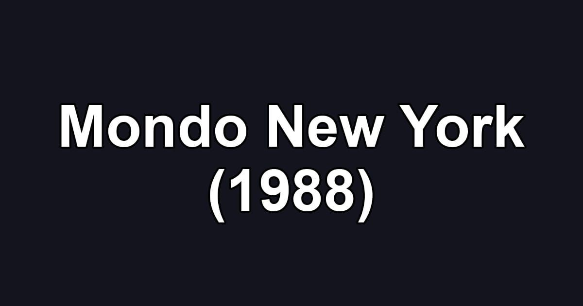 Mondo New York (1988)
