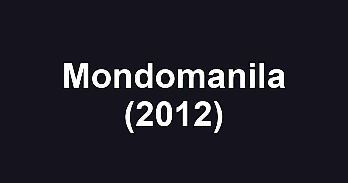 Mondomanila (2012)
