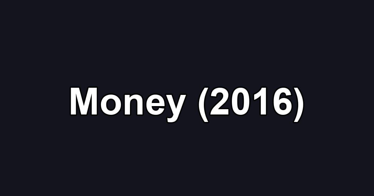 Money (2016)
