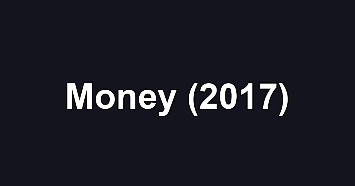 Money (2017)