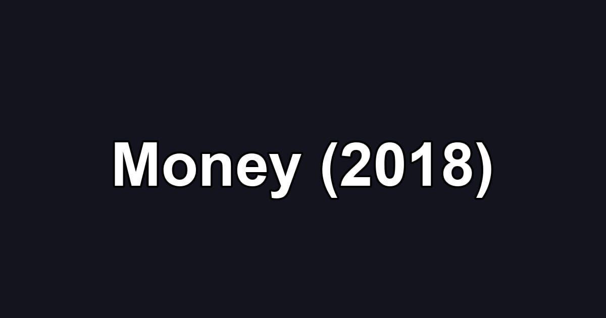 Money (2018)