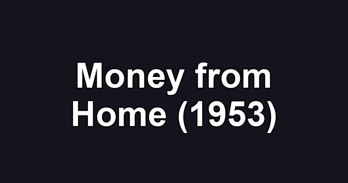 Money from Home (1953)