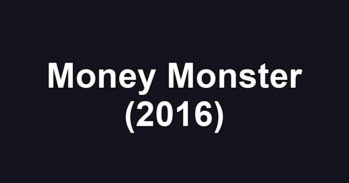 Money Monster (2016)