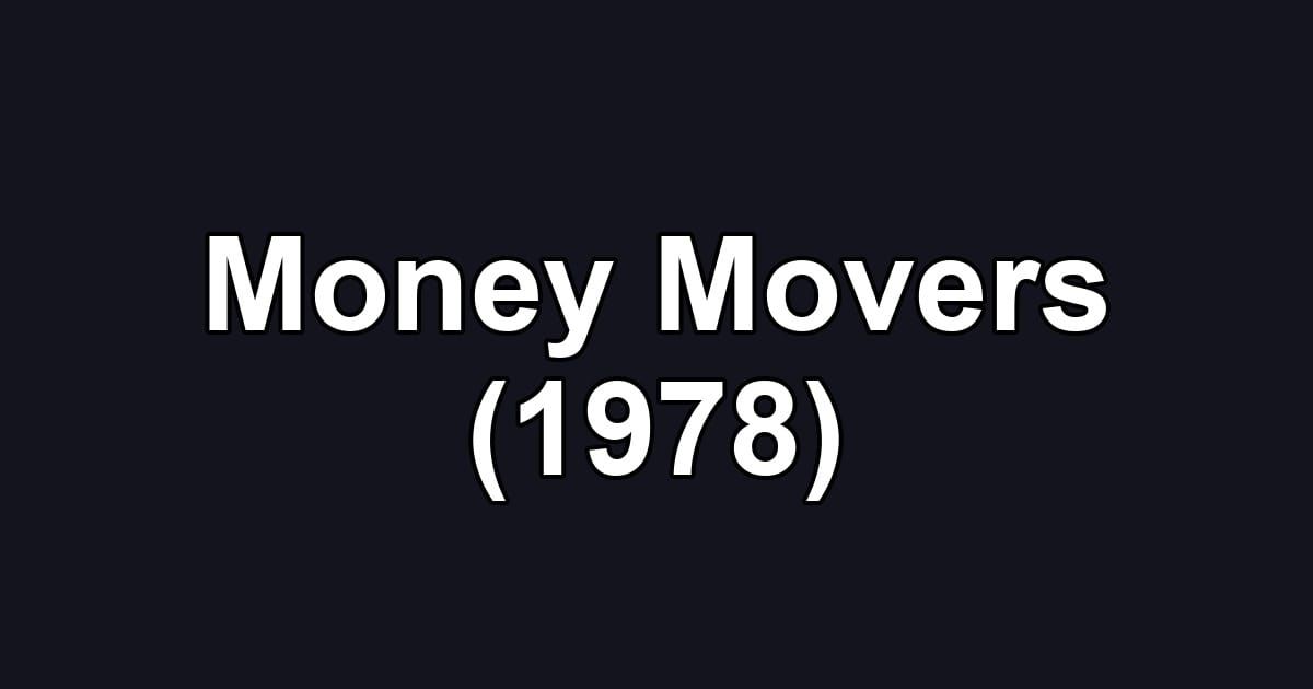 Money Movers (1978)