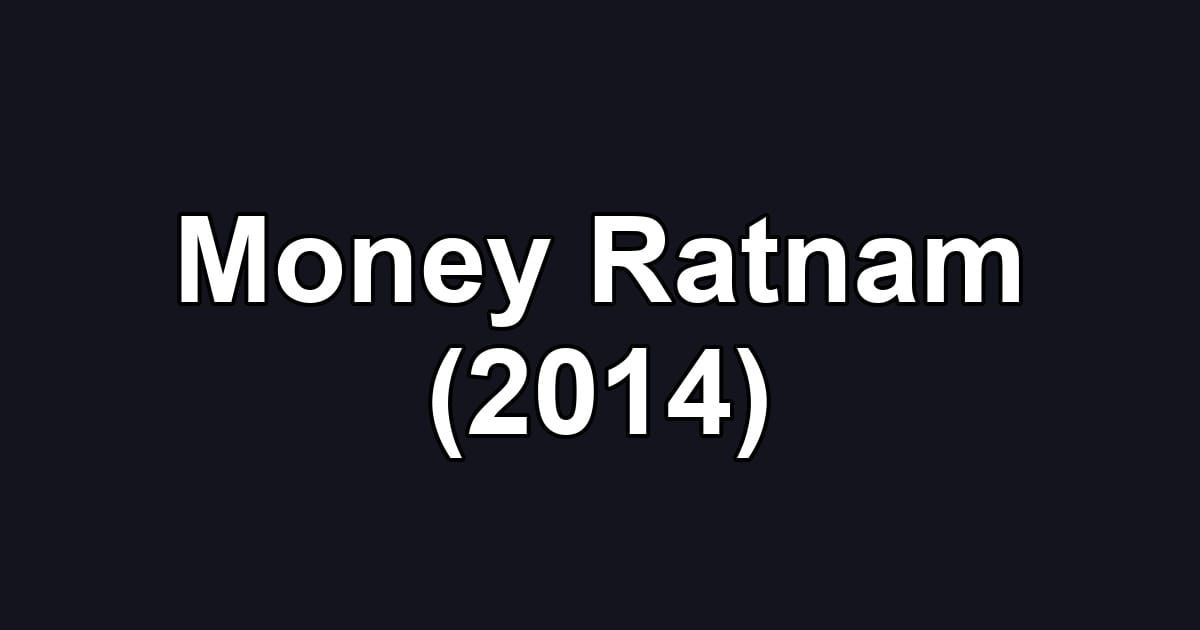 Money Ratnam (2014)