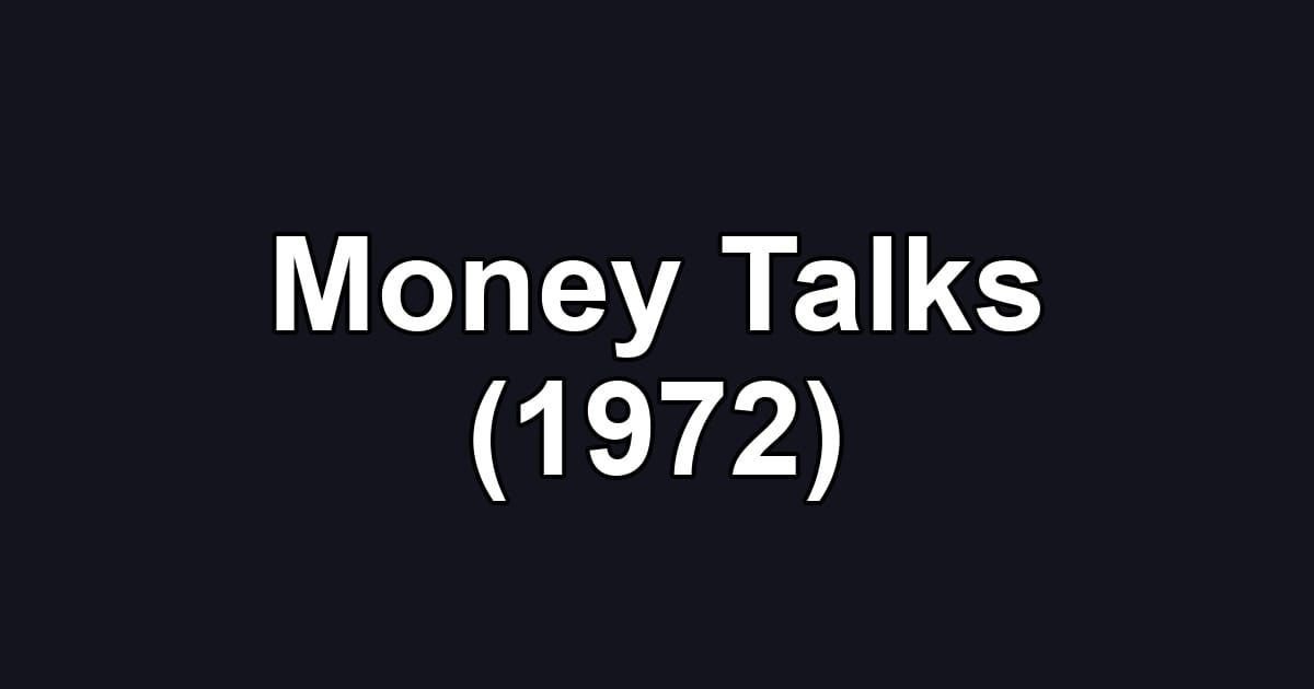 Money Talks (1972)