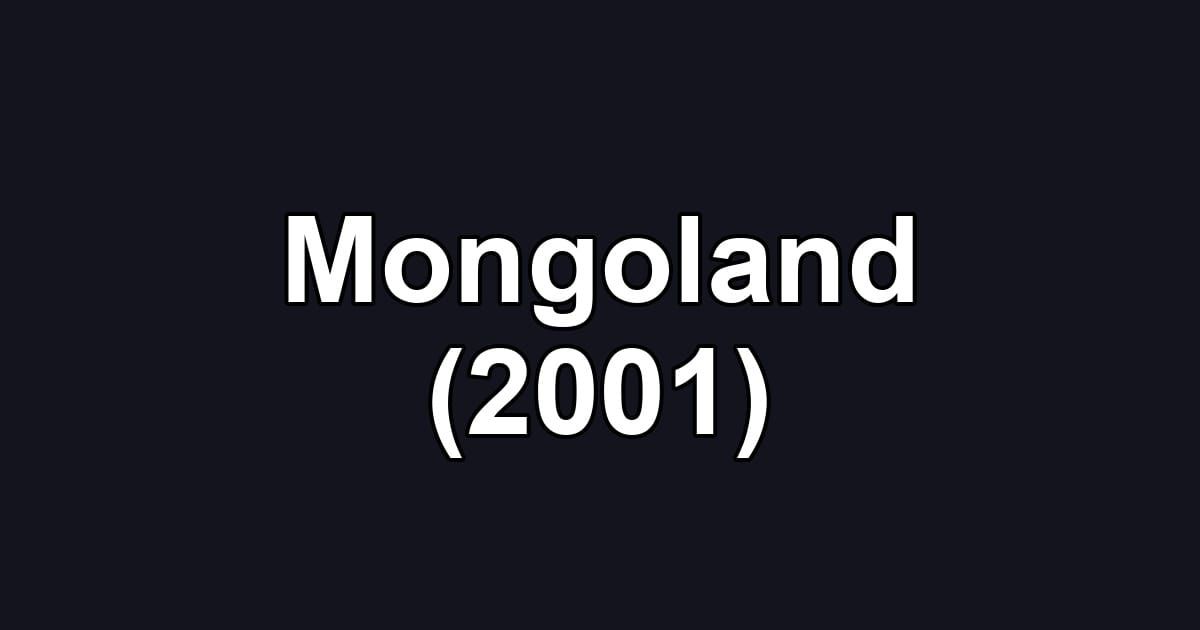 Mongoland (2001)