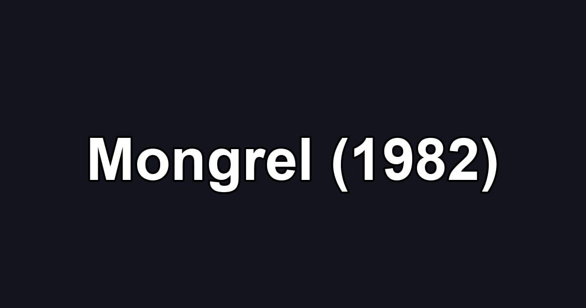 Mongrel (1982)