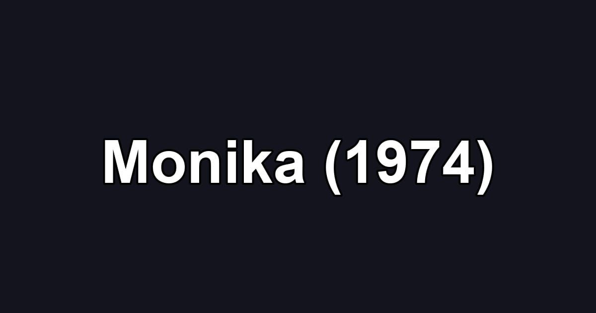 Monika (1974)