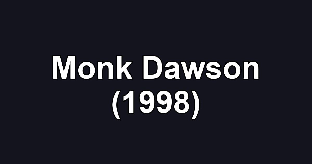 Monk Dawson (1998)