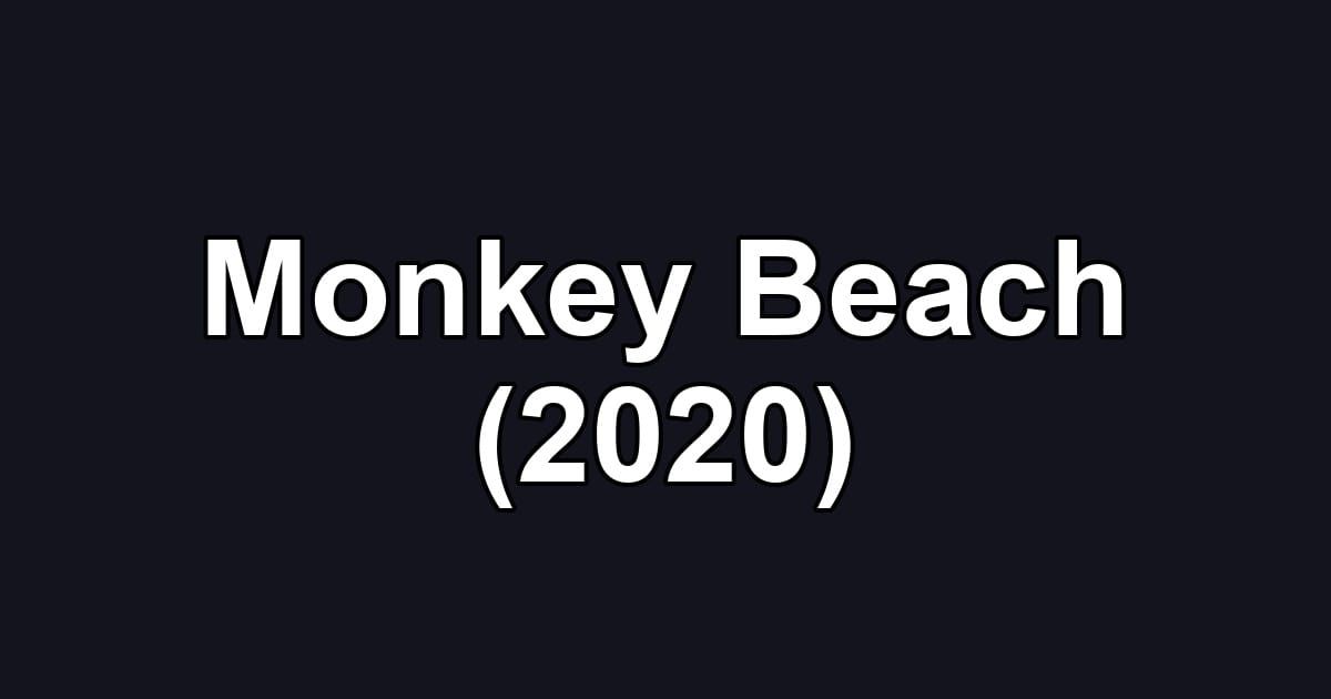 Monkey Beach (2020)