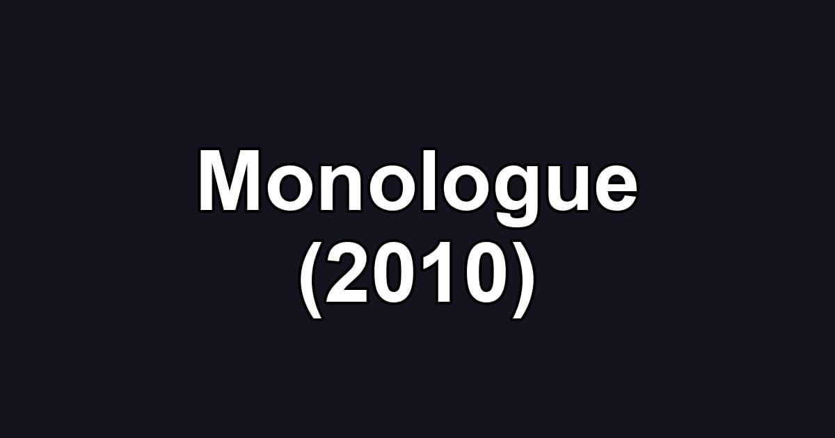 Monologue (2010)