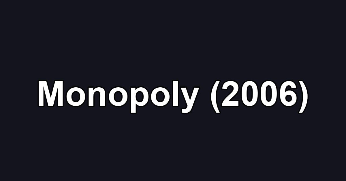 Monopoly (2006)