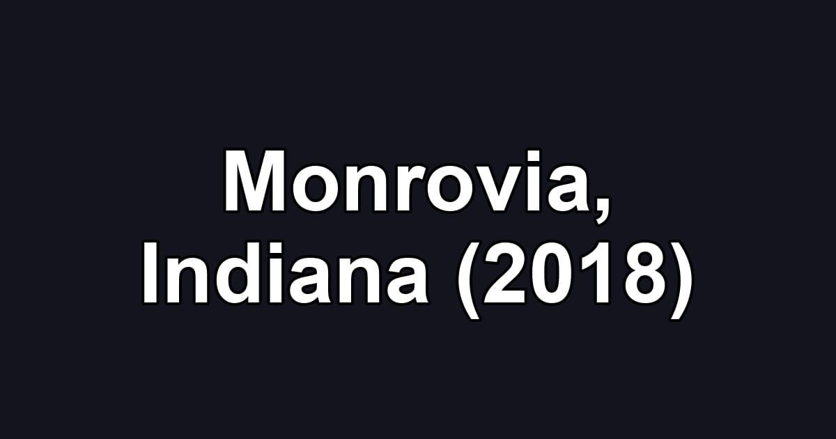 Monrovia, Indiana (2018)