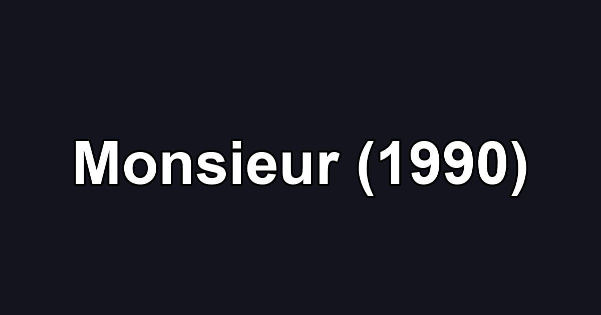 Monsieur (1990)