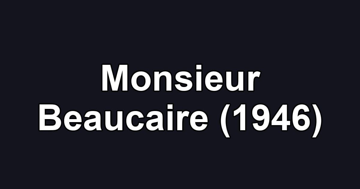 Monsieur Beaucaire (1946)