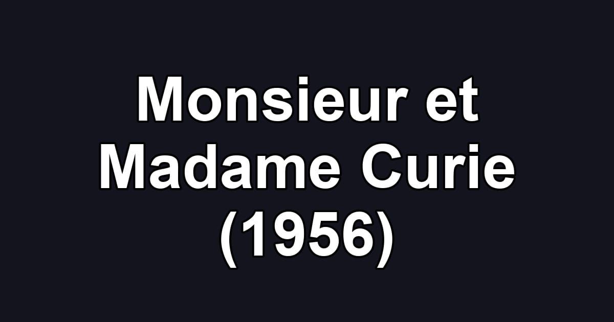 Monsieur et Madame Curie (1956)