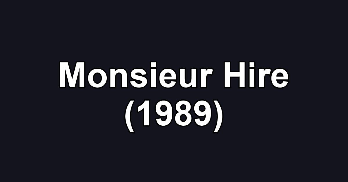 Monsieur Hire (1989)