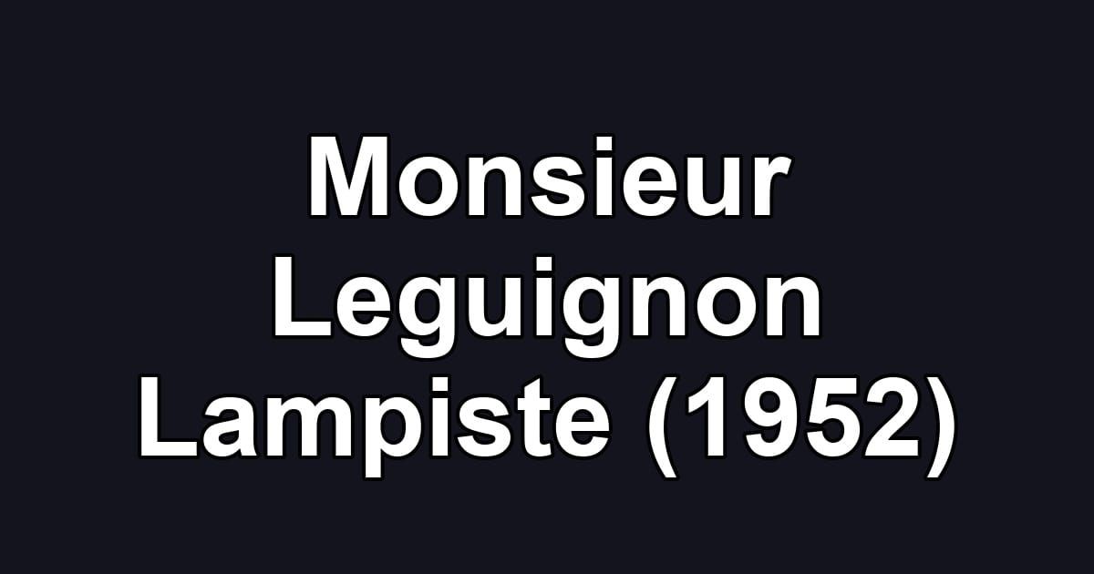 Monsieur Leguignon Lampiste (1952)