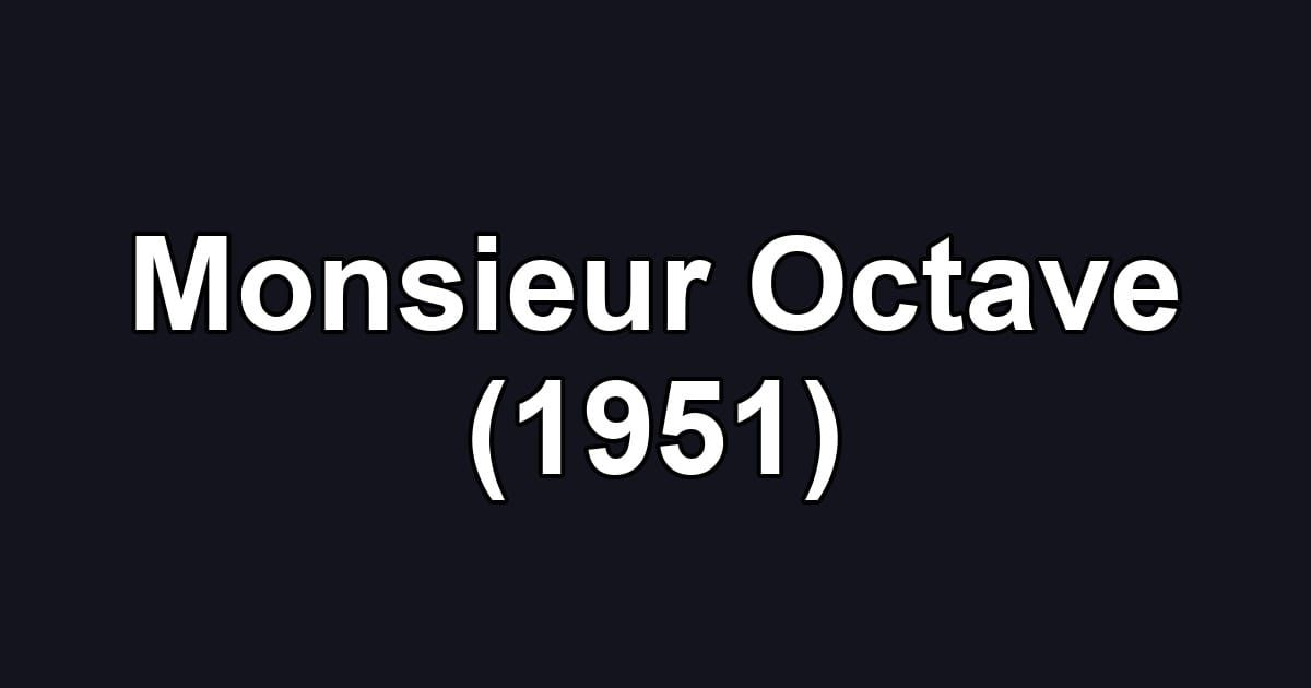 Monsieur Octave (1951)