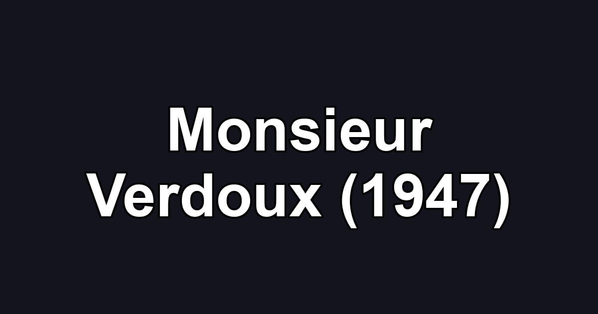 Monsieur Verdoux (1947)