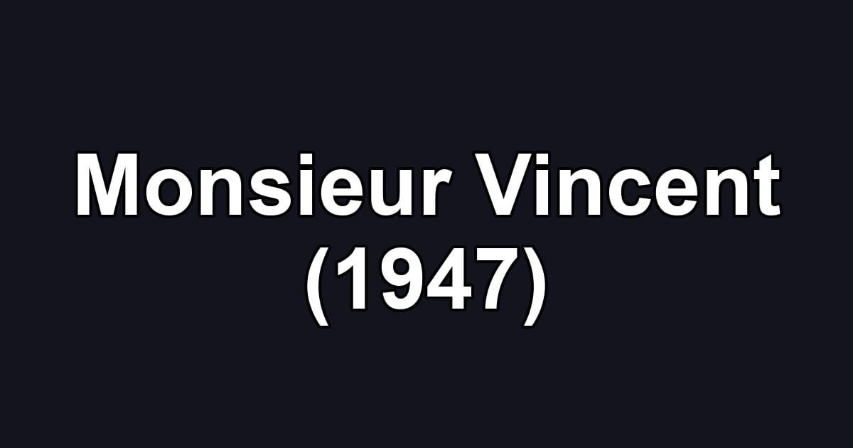 Monsieur Vincent (1947)