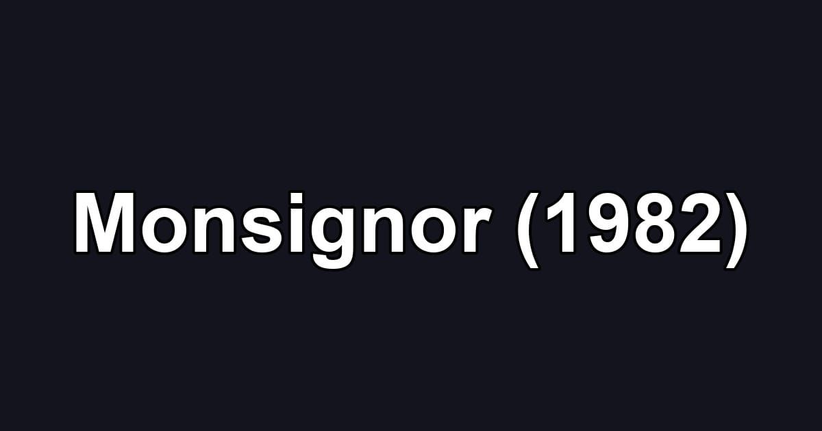 Monsignor (1982)