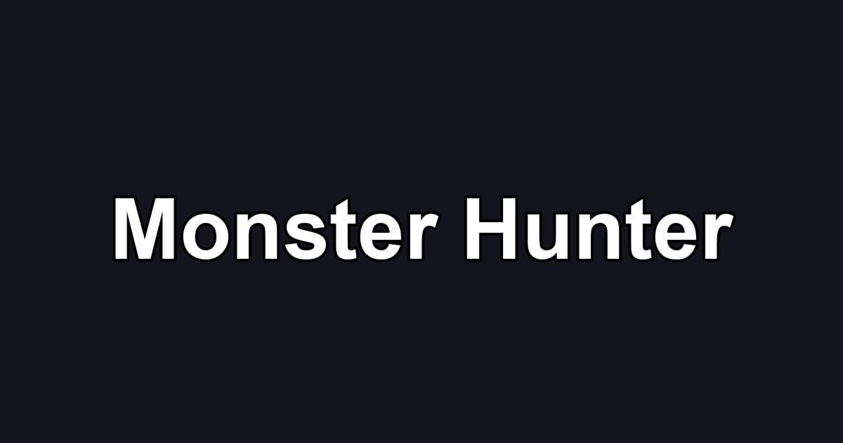 Monster Hunter
