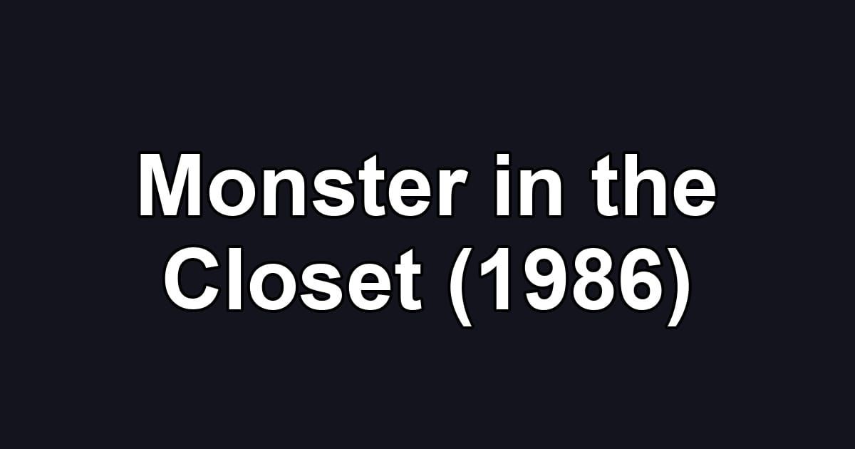 Monster in the Closet (1986)