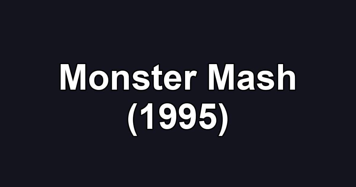 Monster Mash (1995)