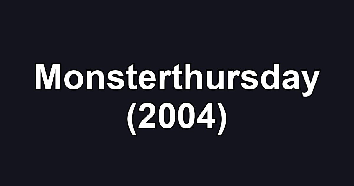 Monsterthursday (2004)