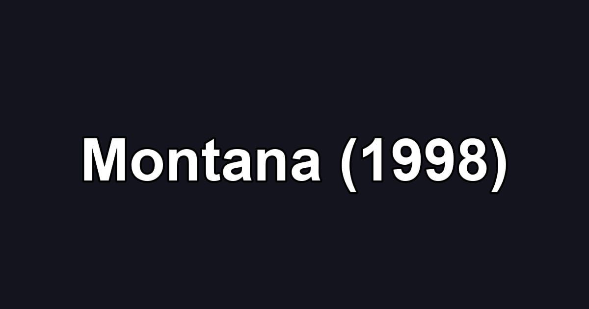 Montana (1998)