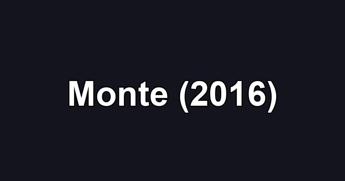 Monte (2016)