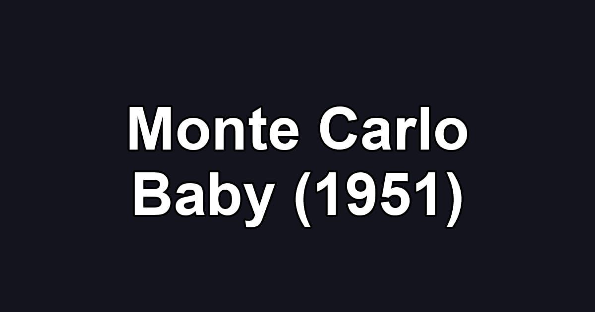 Monte Carlo Baby (1951)
