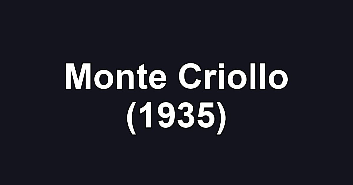 Monte Criollo (1935)