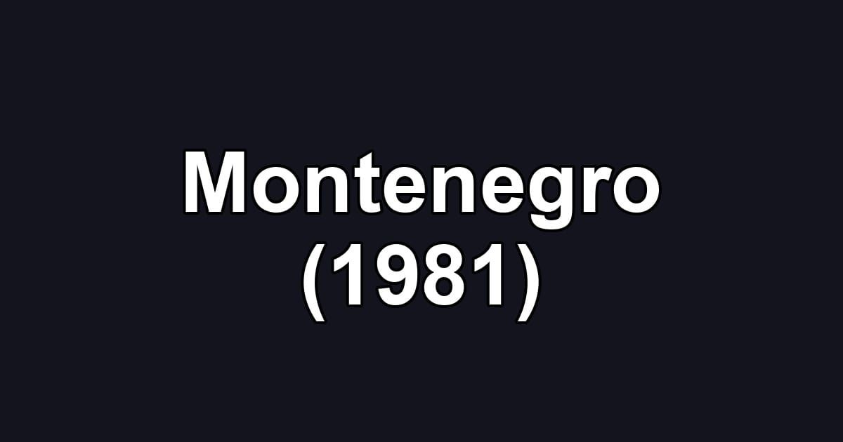 Montenegro (1981)