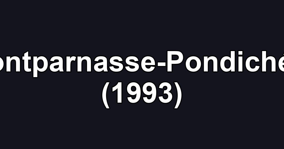 Montparnasse-Pondichéry (1993)