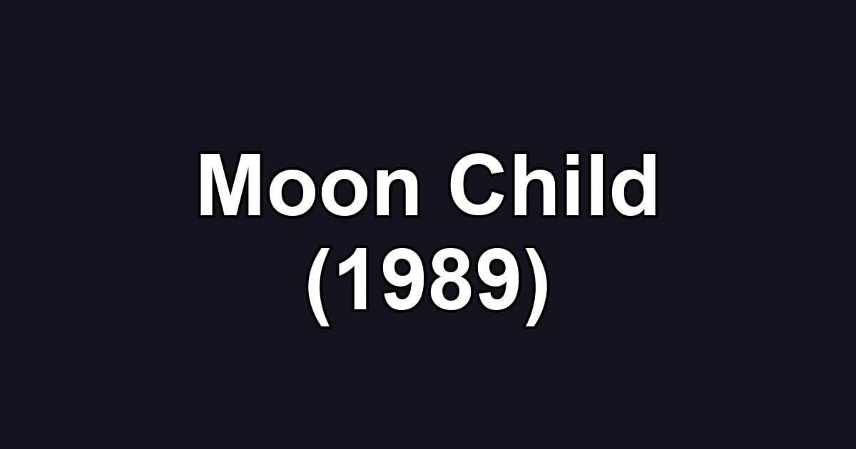 Moon Child (1989)