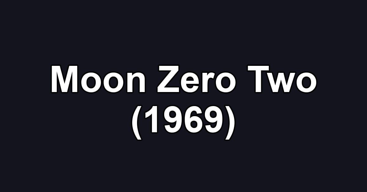 Moon Zero Two (1969)