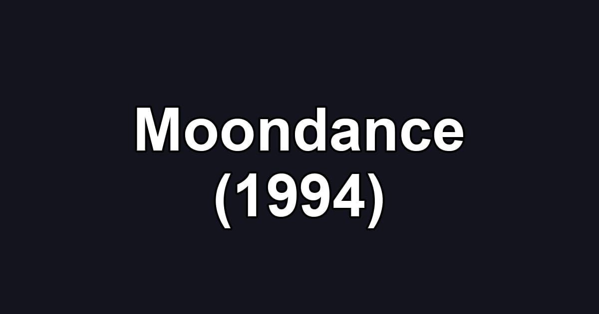 Moondance (1994)