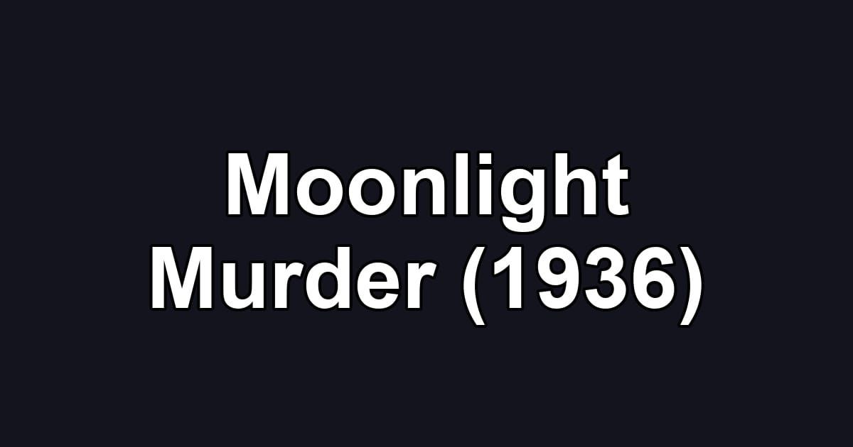 Moonlight Murder (1936)