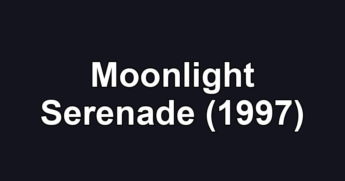 Moonlight Serenade (1997)
