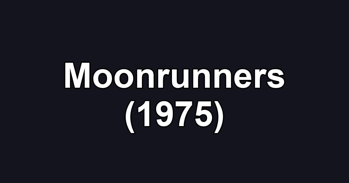 Moonrunners (1975)